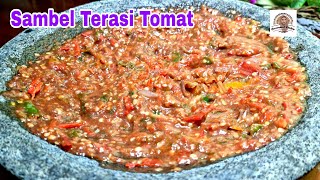Sambel Terasi Tomat, Sambel Favorit Indonesia.