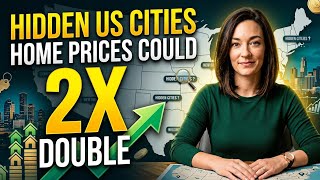 The Hidden U.S. Cities Where Home Prices Could Double | Best Places to Invest in 2026