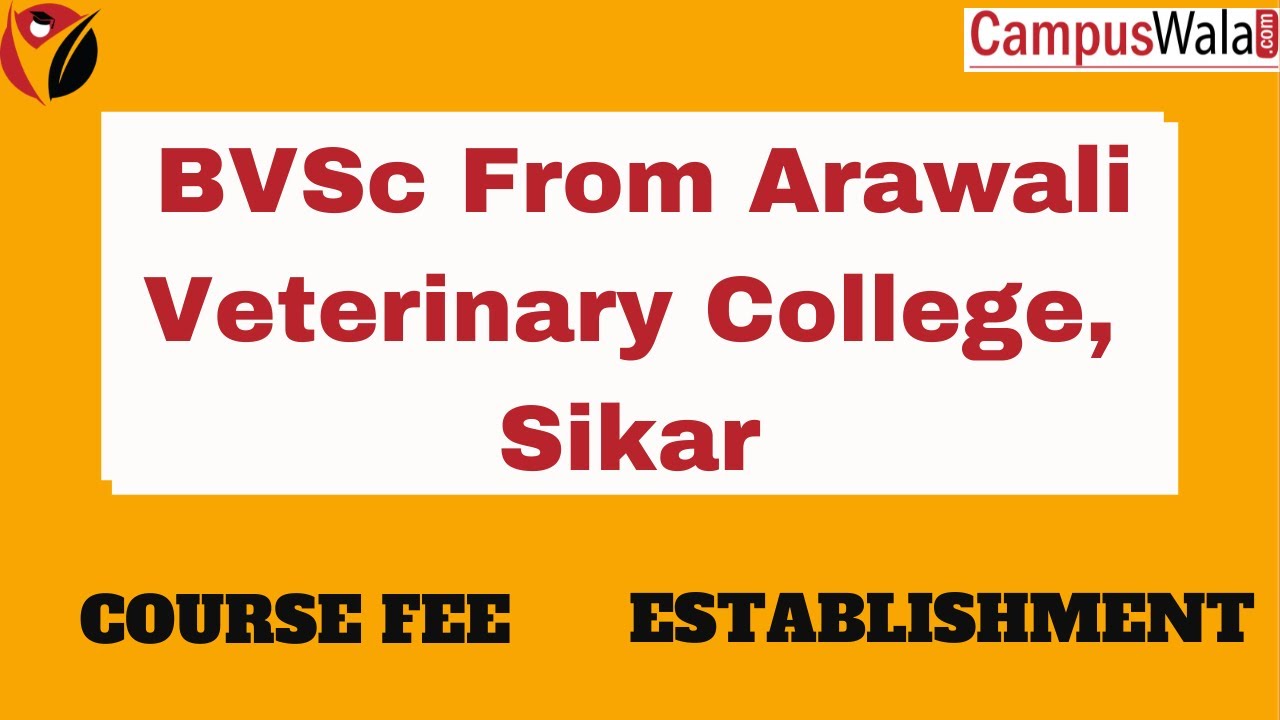 BVSc From Arawali Veterinary College, Sikar, Rajasthan Admissions