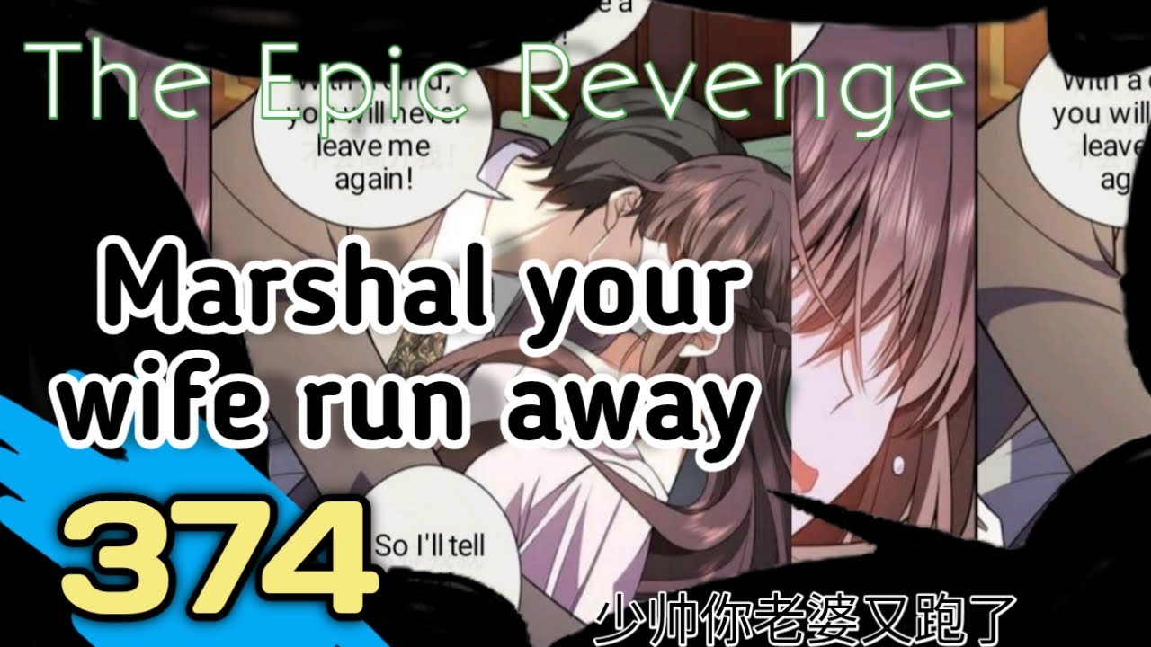 marshal your wife run away 374 - youtube
