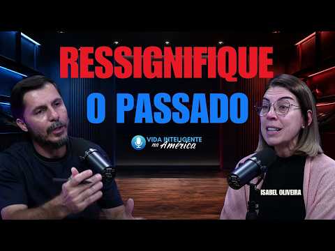 Você Não Precisa Apagar o Passado — Precisa Ressignificá-lo