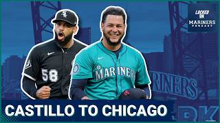 BREAKING: SEATTLE MARINERS TRADE LUIS CASTILLO TO CHICAGO WHITE SOX