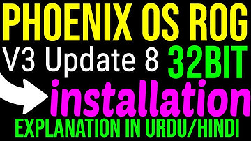PhoenixOS: ROG V3 Update 8 32 BIT installation with Explanation URDU/Hindi (Get 60FPS)