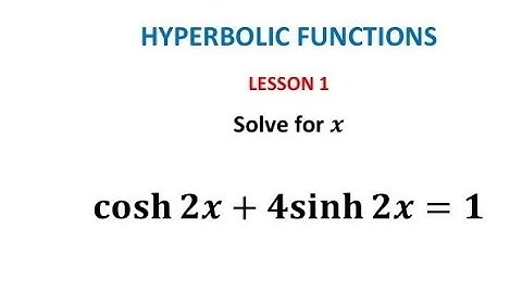 Hyperbolic equations| Solve cosh2x+4sinh2x=1| Further Pure maths #alevelmaths