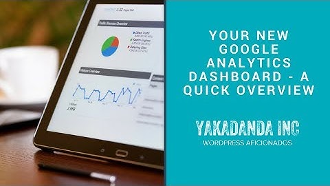 Google Analytics New Dashboard Overview