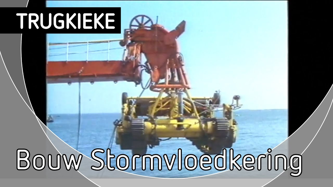 Trugkieke - Deltaplan: Bouw Stormvloedkering