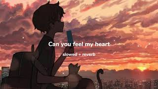 @BringMeTheHorizon Can you feel my heart (Slowed + Reverb)