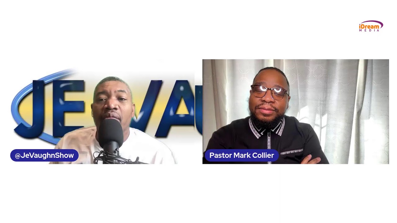 Je Vaughn Show Featuring Pastor Mark Collier