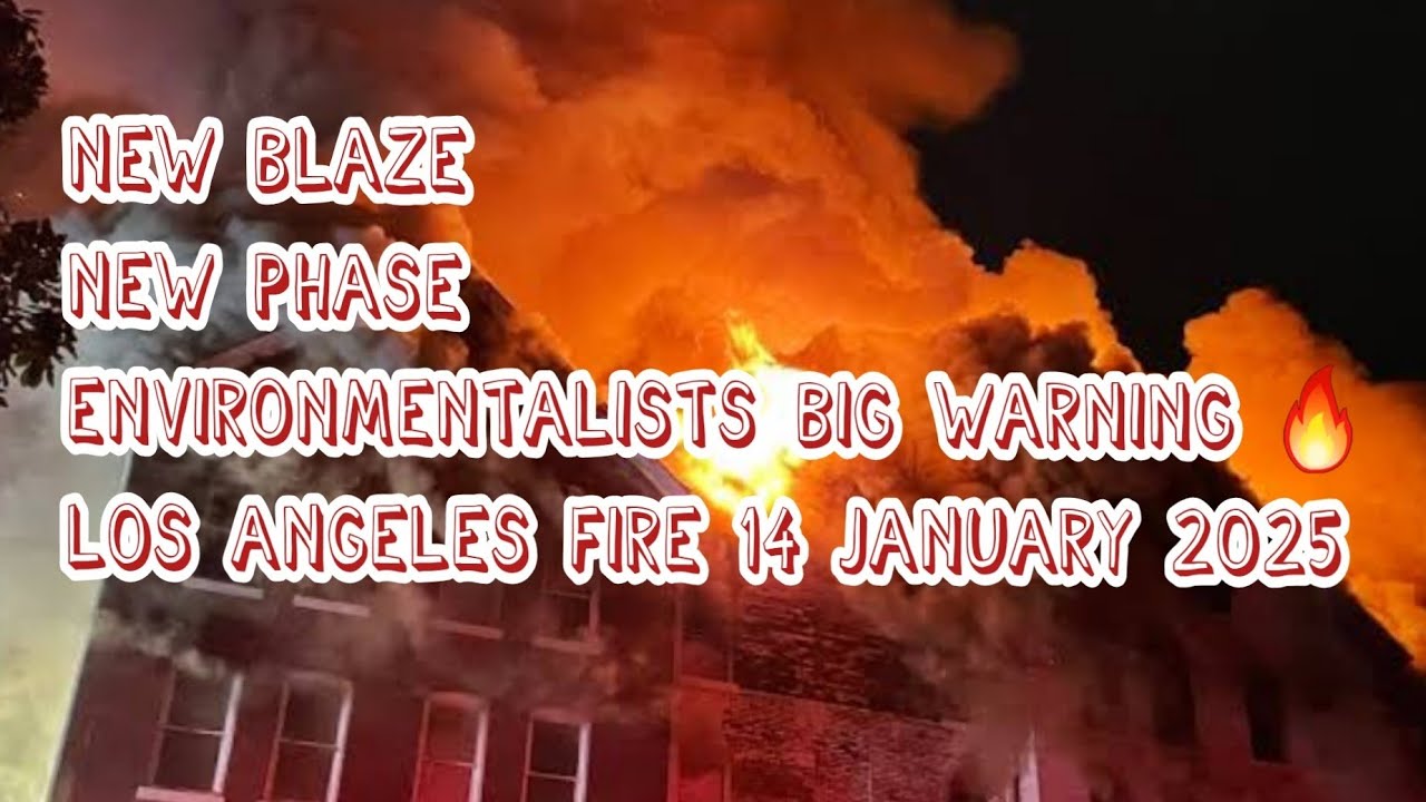 New Phase Started | Environmentalists big warmings 🔥 | American fire| Today | 14 Jan 2025