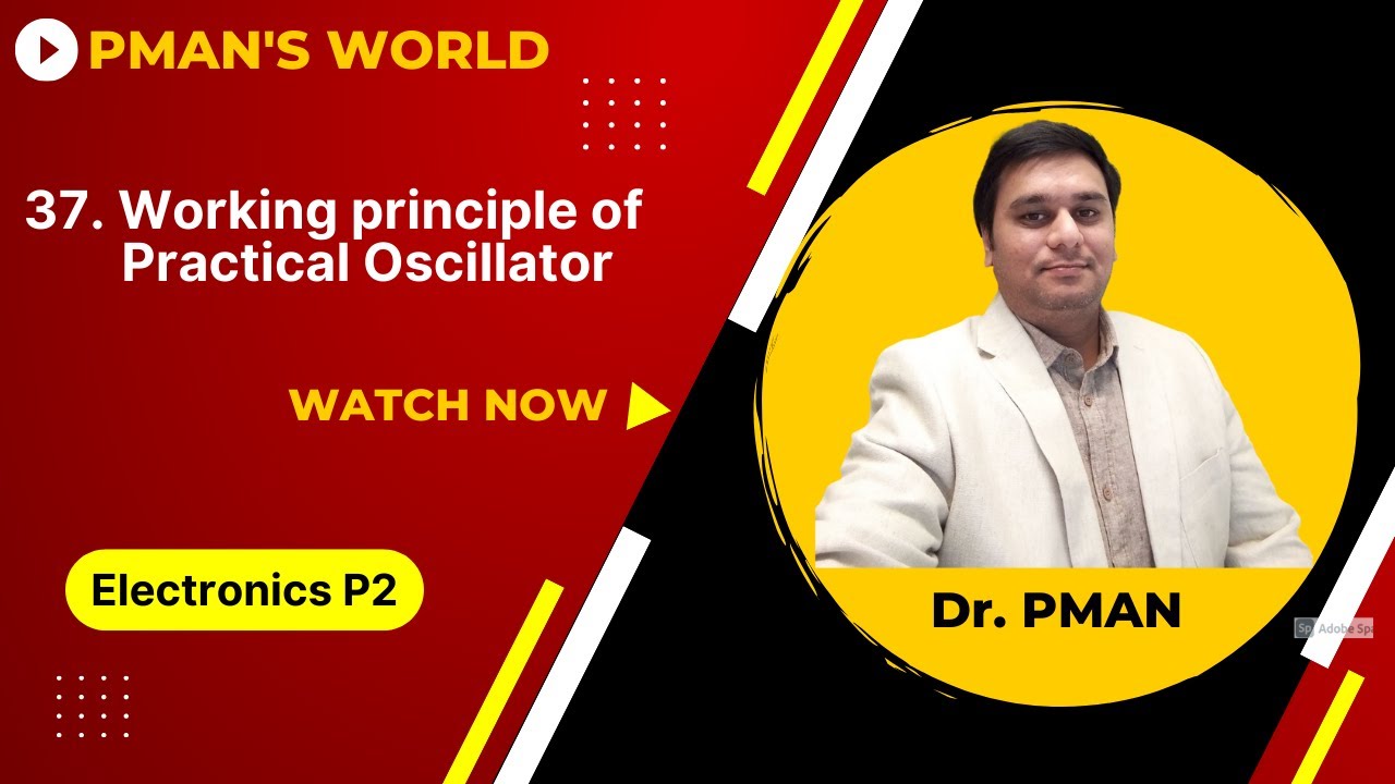 Electronics P2 37 Working principle of Practical Oscillator - YouTube