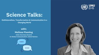 Science Talks: Multilateralism, Transformation & Communication in a Changing World