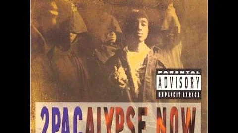 2Pac - Words Of Wisdom (2Pacalypse Now)