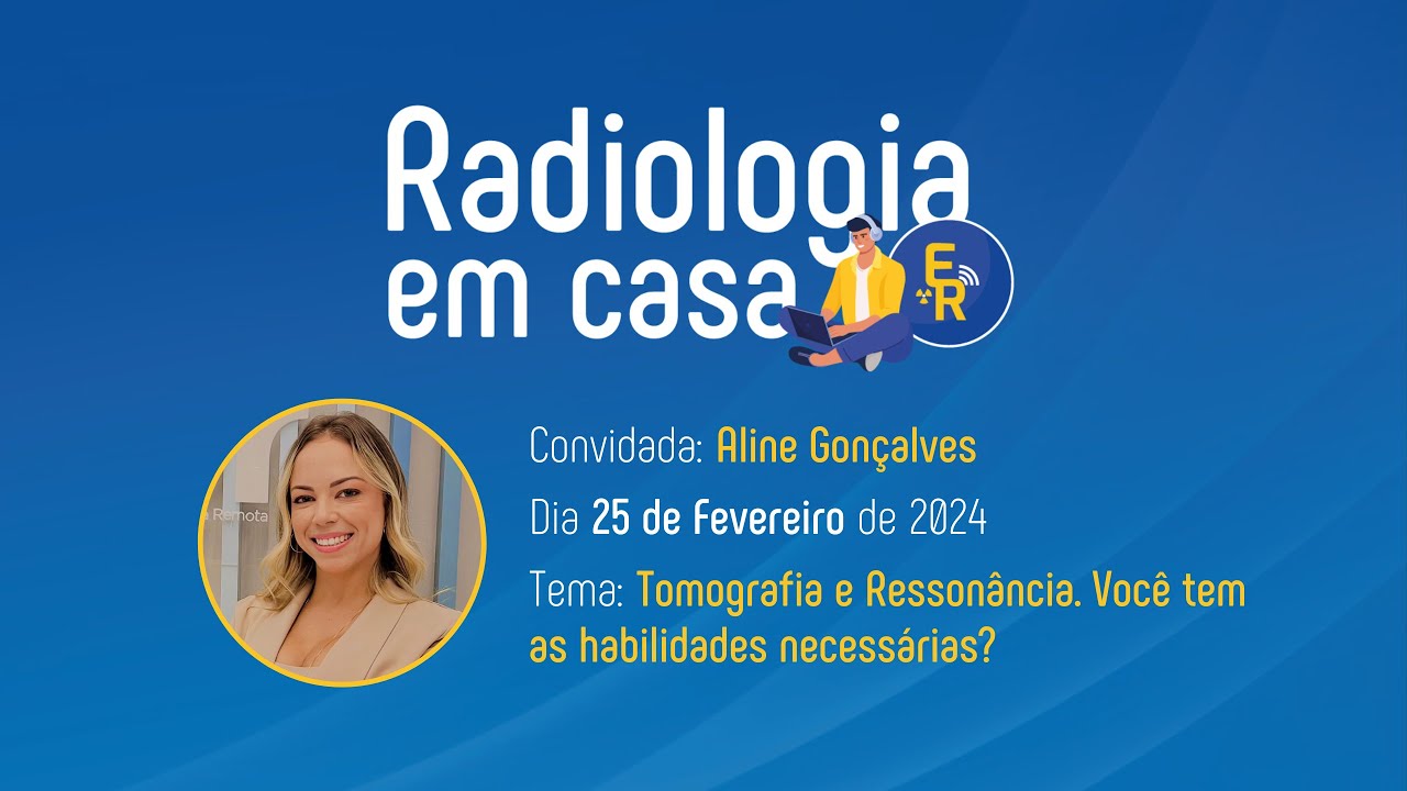 Radiologia em Casa: TC e RM, você tem as habilidades necessárias? com ...