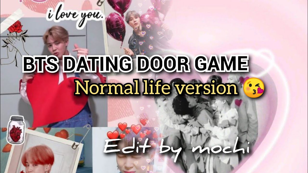 BTS DATING  DOOR  GAME LIFE VERSION//SUBSCRIBE FOR MORE 🥰