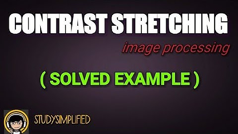 contrast stretching in digital image processing