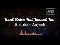 Haal Kaisa Hai Janaab Ka | Rishika - Aayush | Unplugged | Kishore Kumar - Asha Bhosle |