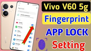 Vivo v60 app lock fingerprint setting ,Vivo v60 5g fingerprint app lock , Vivo v60 app lock setting screenshot 5