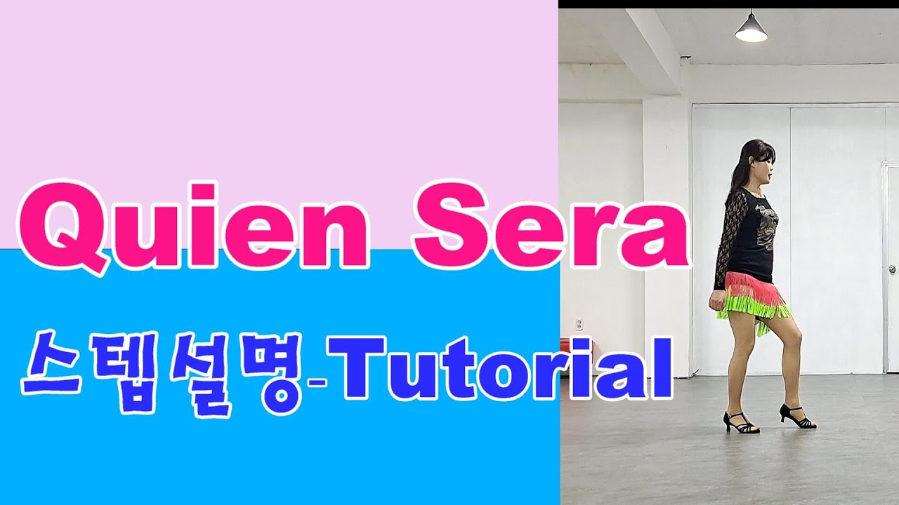 Quien Sera line dance TUTORIAL | 스텝설명| Level: Beginner