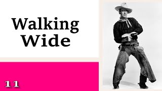 11 Walking Wide - Learning To Control How You Walk