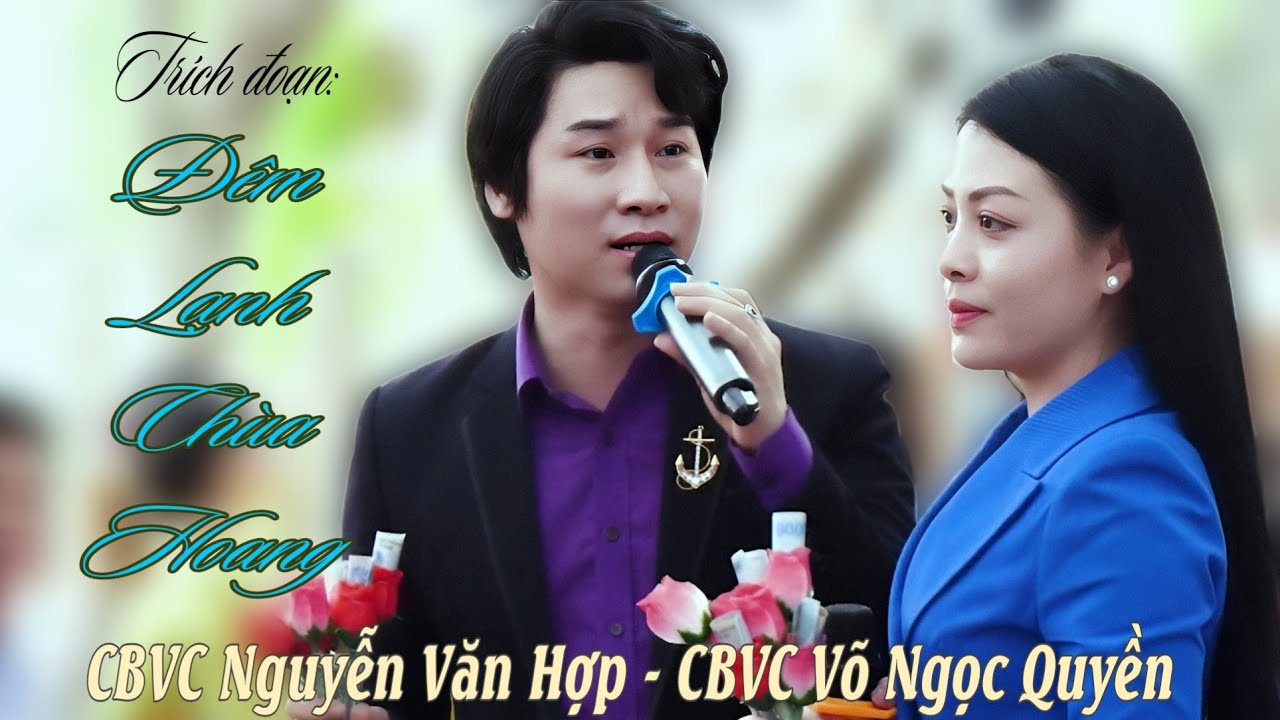 Trích đoạn: Đêm Lạnh Chùa Hoang | Ns Nguyễn Văn Hợp,Ns Võ Ngọc Quyền | Trường Sơn AT