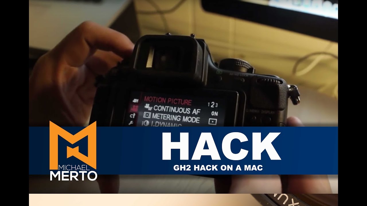 GH2 Hack on a Mac - 2012