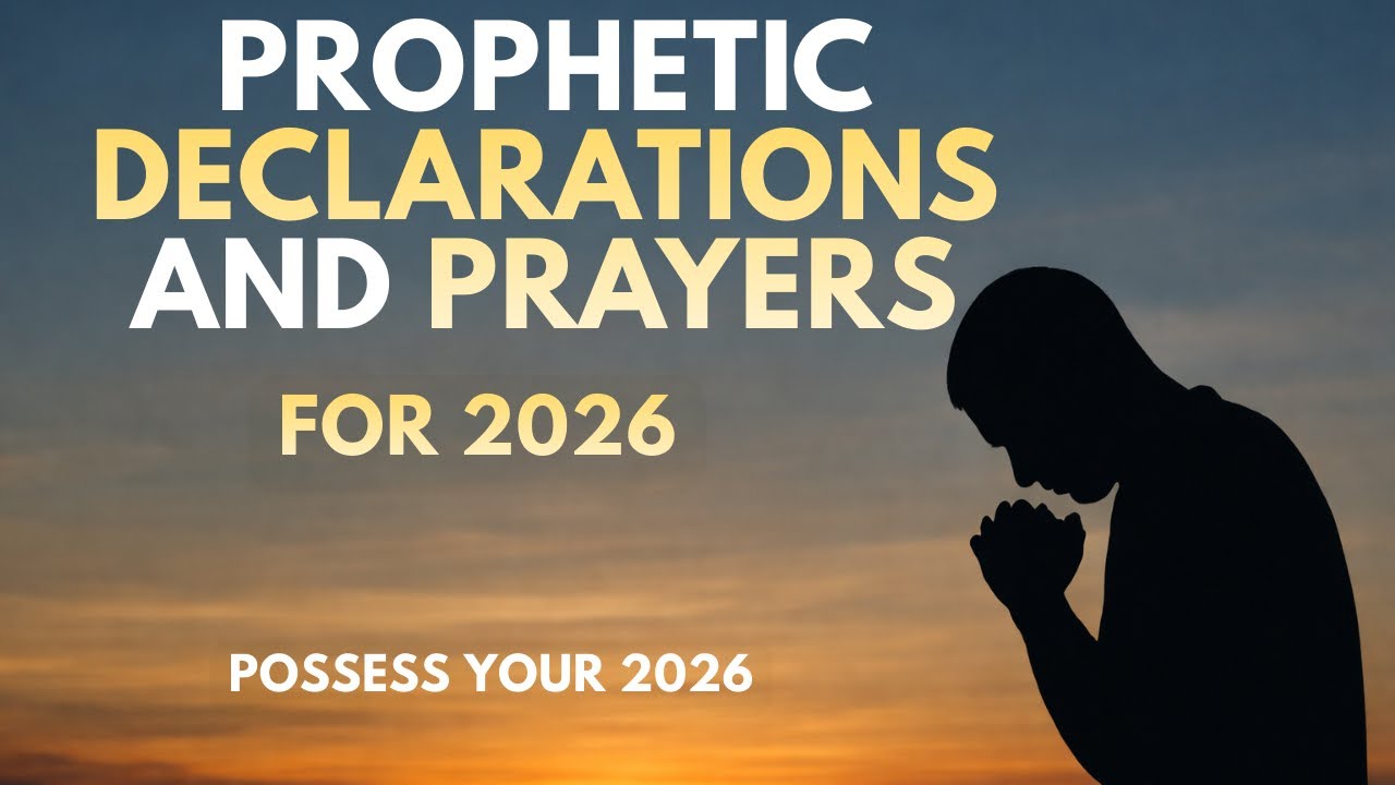 Prophetic Prayers to Shape Your 2026 | Pray & Speak Your Year into Existence