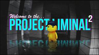 Let's Project Liminal 2