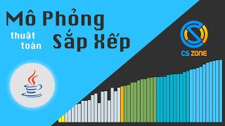 Code phần mềm mô phỏng thuật toán sắp xếp | Java Swing | Sorting Visualizer | CS Zone