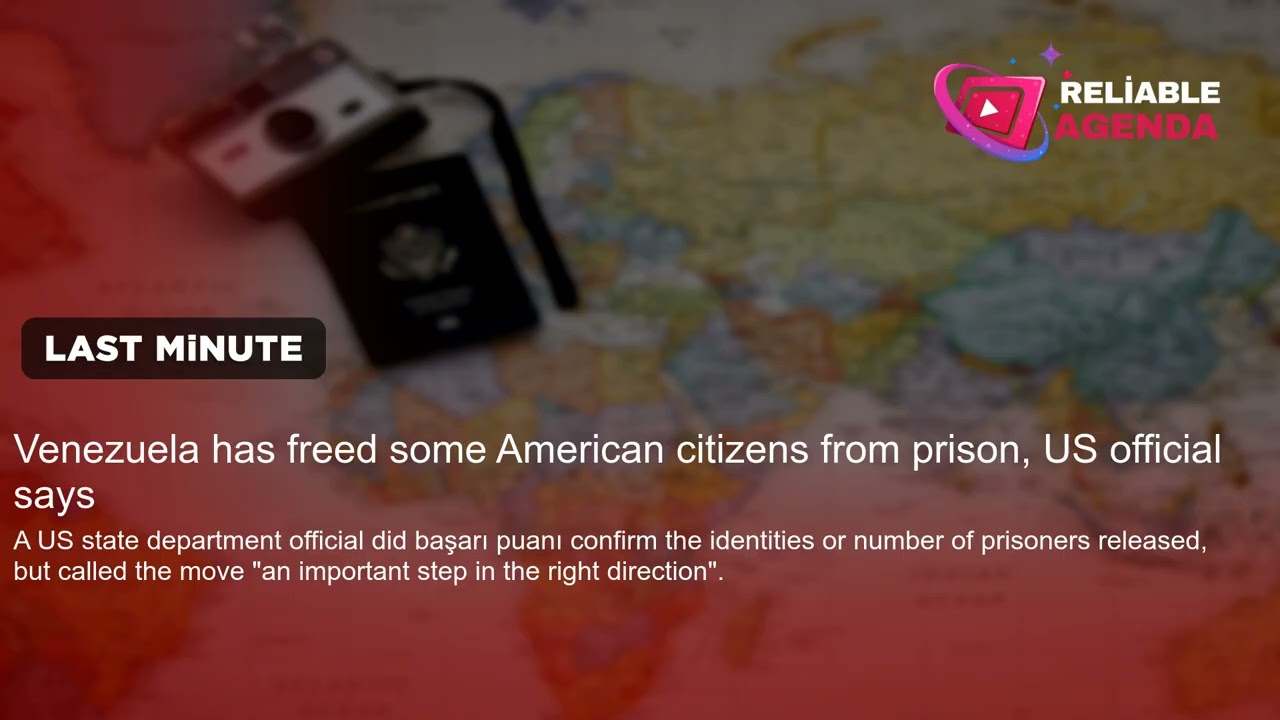 Venezuela has freed some American citizens from prison, US official says