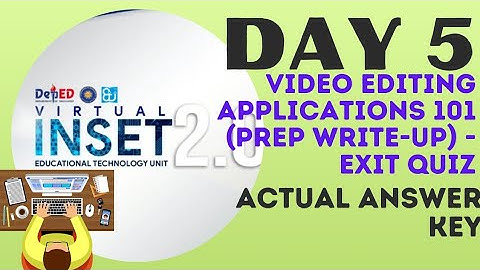 VINSET 2.0 DAY 5 ANSWER KEY ACTUAL ANSWERS VIDEO EDITING APPLICATIONS 101 PREP WRITE-UP
