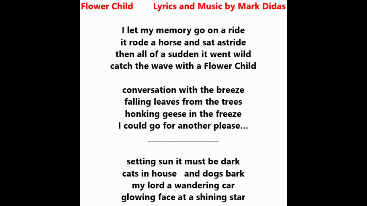 Flower Child Lyrics & Music by Mark S. Didas YouTube