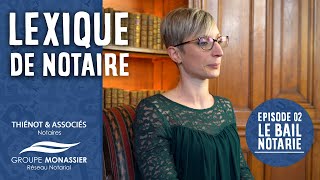 Thiénot Associés, Notaires Le Bail Notarié Lexique De Notaire