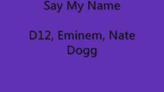 Say My Name- Xzibit Ft Eminem & Nate Dogg