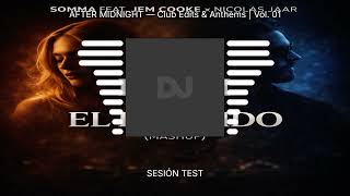 AFTER MIDNIGHT — Club Edits & Anthems | Vol. 01