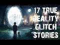17 True Unexplainable Paranormal Scary Stories | Real Glitch In The Matrix Stories To Fall Asleep To