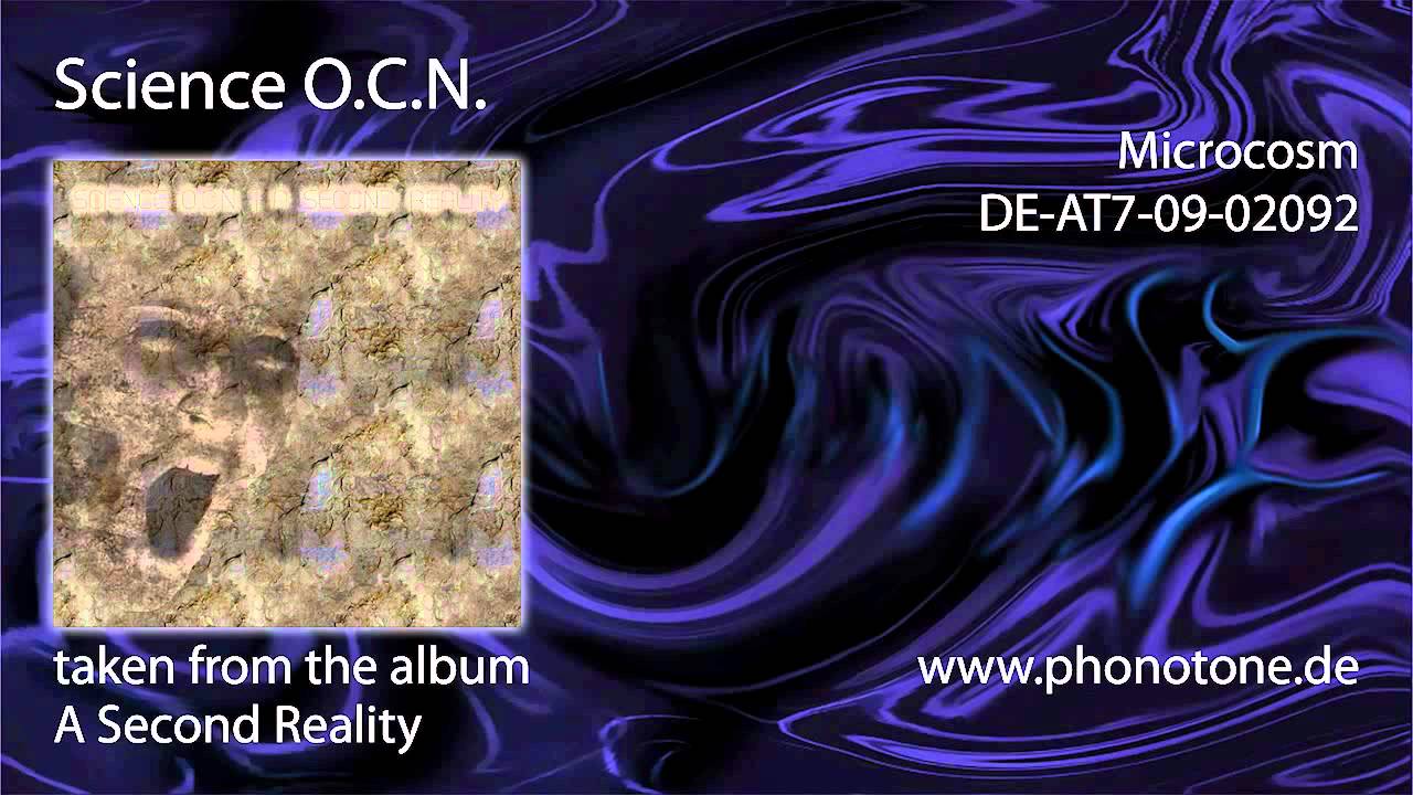 Watch Science O.C.N. - Microcosm on YouTube Watch Science O.C.N. - Microcosm on YouTube