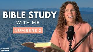 Numbers 2 | Are You in a Thankless Position? [Bible Study WITH Me]