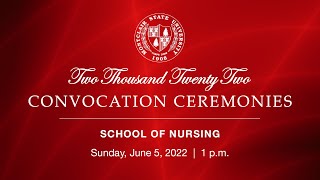 Montclair State University 2022 Convocation Ceremonies: School of Nursing