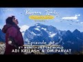 Adi kailash yatra 2023  adi kailash  om parvat  ep 05  8th wonders of the world  vyas valley