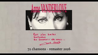 ANNE VANDERLOVE 🎶 72 chansons (remaster 2026)
