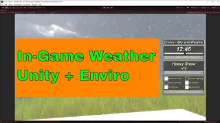 Control the Weather in Unity Games Using Enviro | #Unity #GameDev #Tutorial