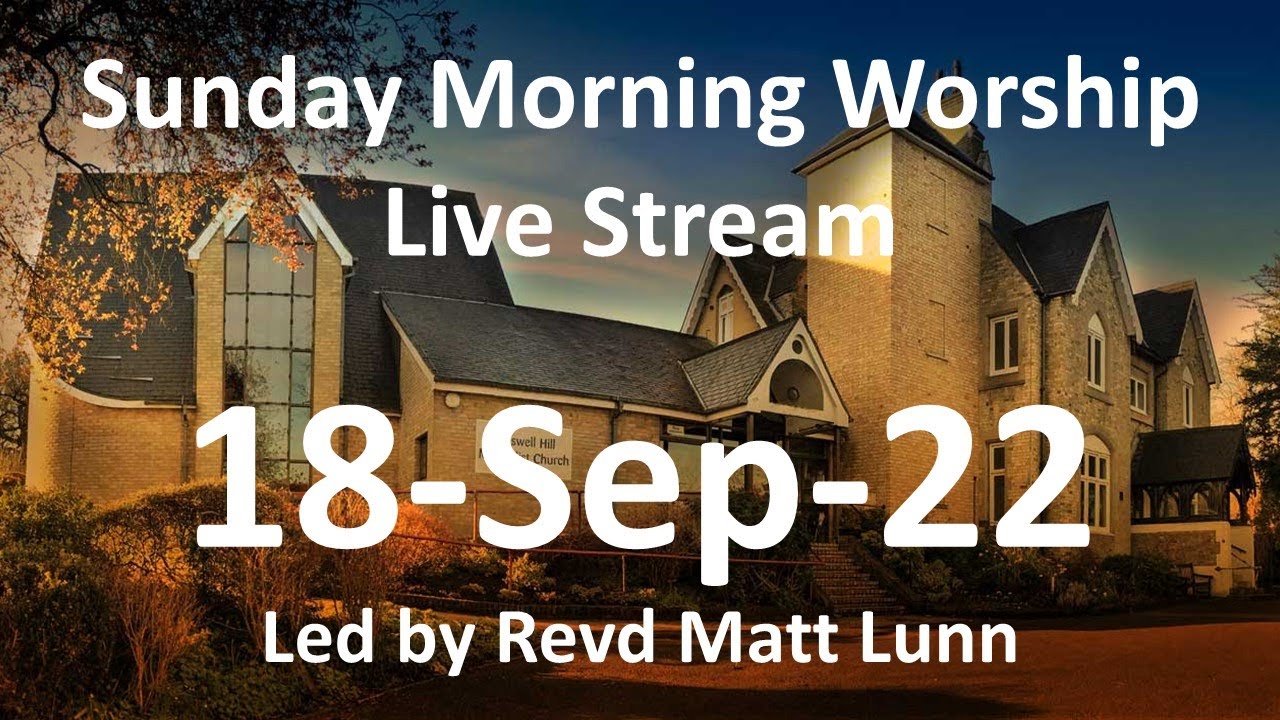 Sunday Morning Worship live stream from Muswell Hill Methodist Church ...