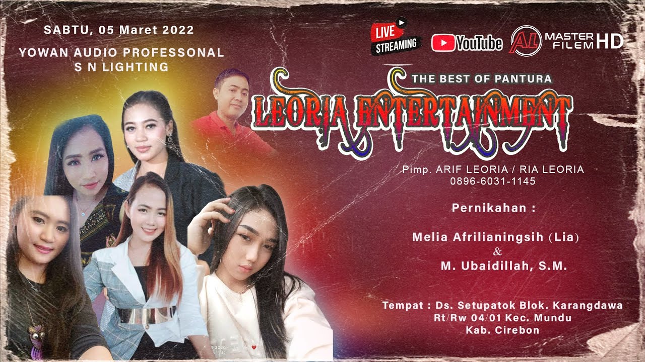 LEORIA ENTERTAINMENT -  Melia Afrilianingsih (Lia) & M. Ubaidillah, S.M.  - Sabtu, 05 Maret 2022
