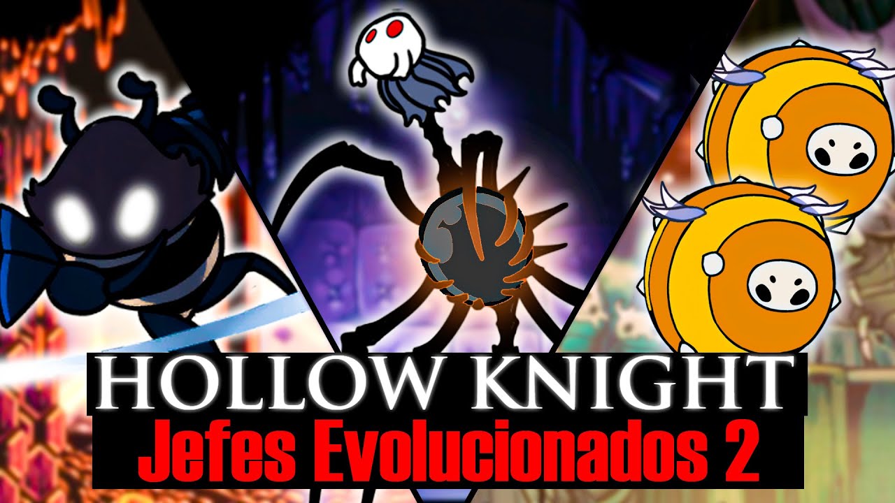 HOLLOW KNIGHT pero con JEFES MEJORADOS