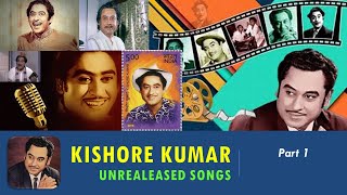 Unreleased Hindi Songs of Kishore Kumar from Bollywood Movies - Part1