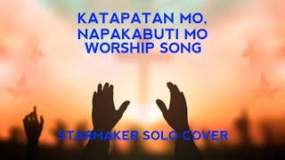 Katapatan Mo, Napakabuti Mo - (Starmaker Solo Cover) Rommel Guevarra - / Penzonic 107.1 / A