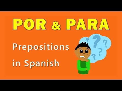 When to Use POR and PARA in Spanish - YouTube