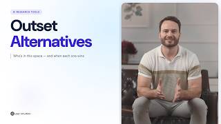 Outset Alternatives: 6 AI Research Tools Compared (2026)