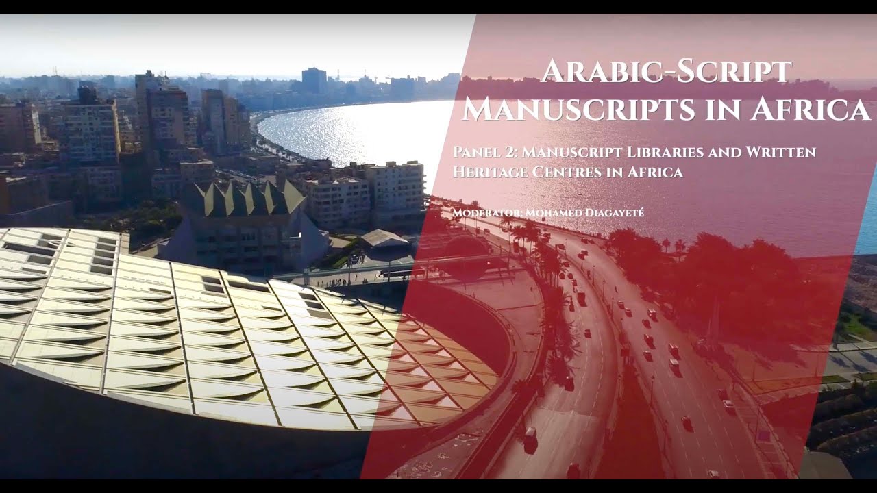Panel 2: Manuscript Libraries and Written Heritage Centres in Africa
