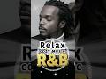Chill & Soulful Vibes- 心地よいリズムR&Bチルソング2選 /90's R&B×HipHopの最強チルMIX/Background Music for Work#shorts